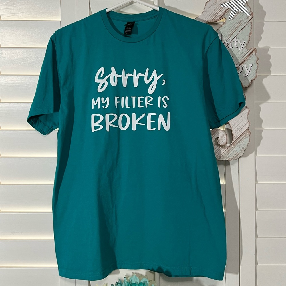 Sorry, My Filter is Broken, Graphic T-Shirt, short sleeved, Jade Dome, Lg
